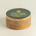 Kerek Színes Bevonatú Fa Doboz  - Stay wild moon child